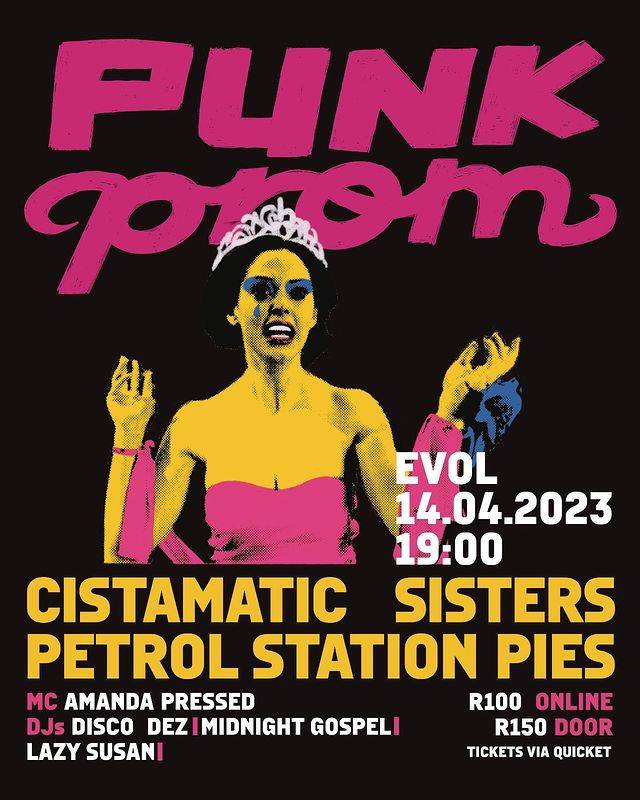 Punk Prom with: Cistamatic, Petrol Station Pies and SistersGiggity, Cape Town