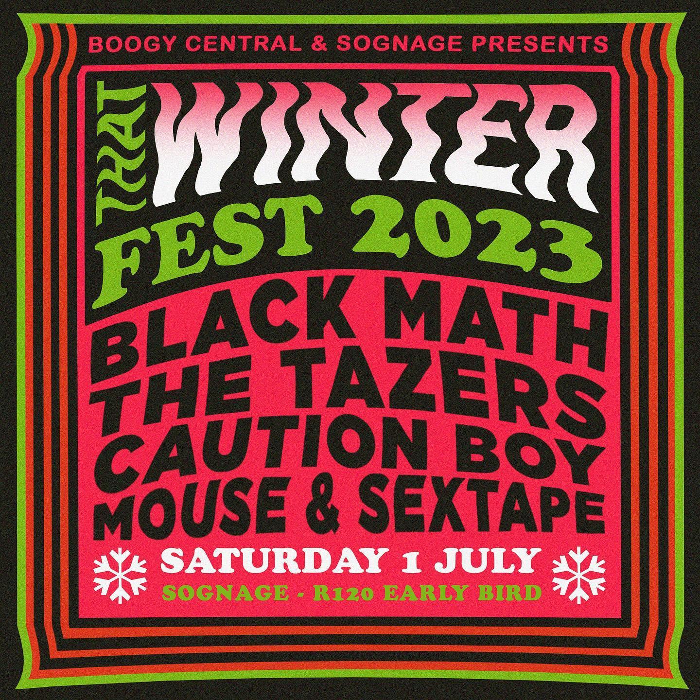 Introducing ❄️THAT WINTER FEST❄️

A new annual event designed to kick away those winter blues with the best psych rock lineups you’ve ever seen! 😍

Behold our first edition featuring: 
@blackmathza 
@thetazers (EP Launch) 
@caution_boy 
@mousetheband 
@011_sextape 

Saturday 01 July 2023 
@sognage 

R120 tickets on sale now! They are going to move so act quickly! Link in bio 🌈

See you there xxx

Design by @idratherbeskateboarding 