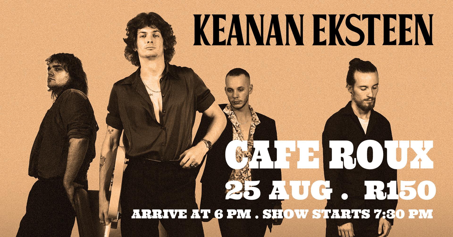 **Keanan Eksteen Live at Café Roux**

Prepare for an evening of toe-tapping, hip-shaking, and exciting tunes as we present Keanan Eksteen live at Café Roux. Join us for an unforgettable night of music, starting with pre-drinks and supper from 6:00 PM. The show will kick off at 7:30 PM, so arrive early to enjoy a delightful evening before the music begins.

**Event Details:**
Date: [Event Date]
Time: Arrive from 6:00 PM for pre-drinks and supper
Show starts at 7:30 PM
Venue: Café Roux [Location]

**About Keanan Eksteen:**
Keanan Eksteen, a 22-year-old South African singer/songwriter, has taken the music scene by storm with his infectious and energetic tunes. His music will have you tapping your toes and shaking your hips all night long. Keanan's unique blend of old-school rock 'n roll with a contemporary twist keeps his sound fresh and exciting. With his debut album, "Golden Fever," set for release in July, Keanan and his band are poised to make waves not only in South Africa but also in Europe, where they will be performing shows in Hungary and Germany. Café Roux will be their first show back after their European tour, where they will showcase songs from the new album. Tickets for this event are limited, so make sure to secure yours without hesitation.

**Ticket Information:**
A ticket to the event is priced at R150 and does not include dinner. You will have the opportunity to enjoy pre-drinks and supper before the show starts at 7:30 PM. To guarantee your spot at this highly anticipated event, secure your tickets as soon as possible.

We can't wait to witness Keanan Eksteen's electrifying performance at Café Roux. His music will transport you to a world of infectious rhythms and exhilarating melodies. Join us for an evening of unforgettable entertainment and be one of the lucky few to experience Keanan's talent live. Secure your limited tickets now to avoid missing out on this incredible event.