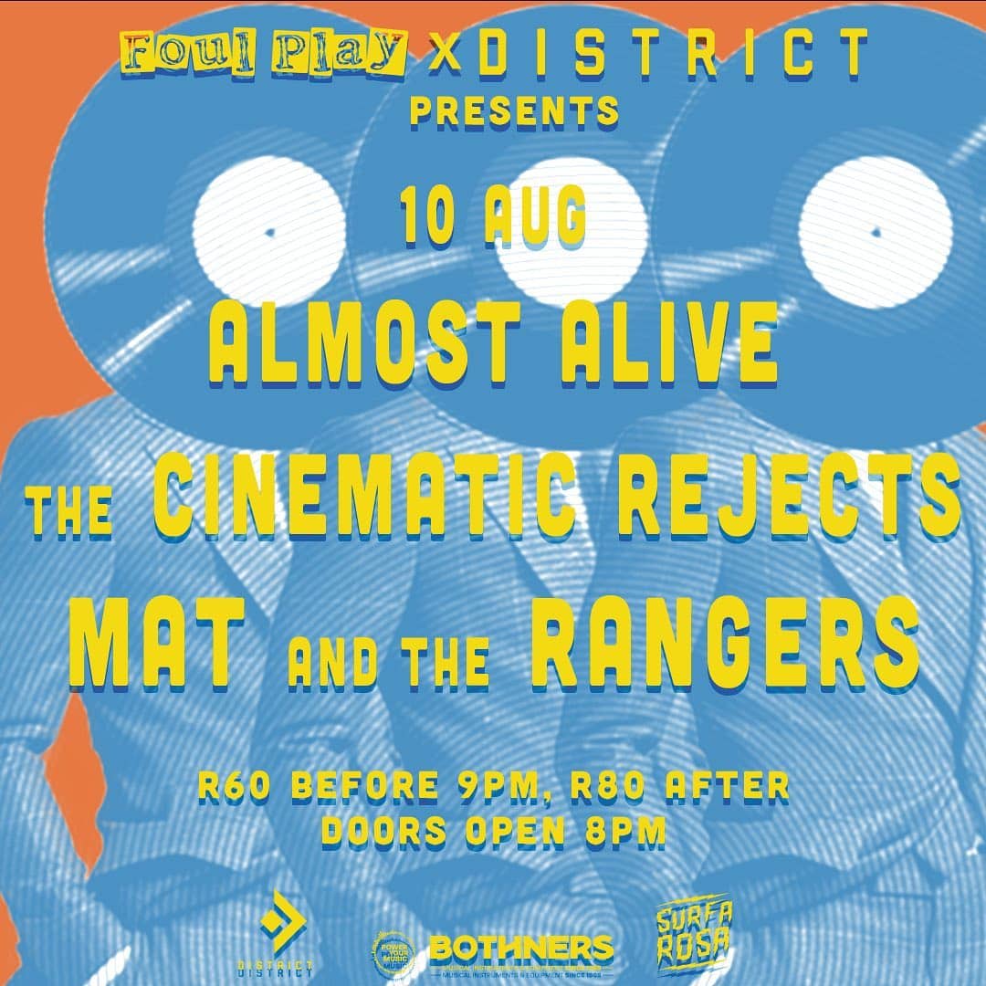 Almost Alive, Cinematic Rejects & Mat and the RangersGiggity, Cape Town