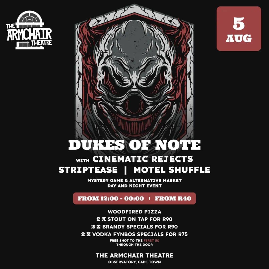 The Armchair Theatre Dukes of Note with Cinematic Rejects Striptease | Motel Shuffle Mystery Game & Alternative MarketGiggity, Cape Town