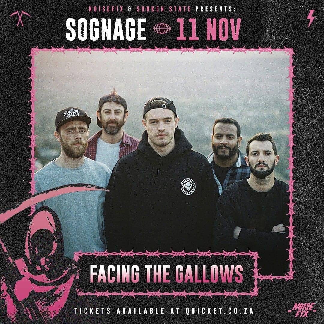 Sognage with Facing the Gallows presented by NOISEFIX & Sunken StateGiggity, Cape Town